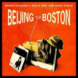 Big D And The Kids Table : Beijing to Boston